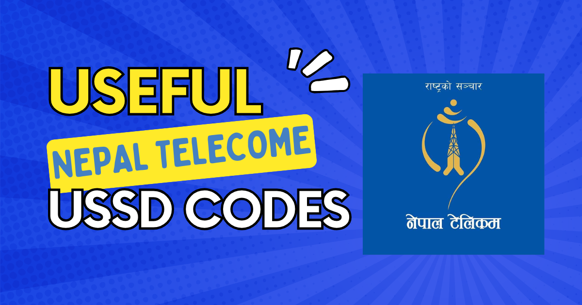 Useful Nepal Telecom (NTC) USSD Codes